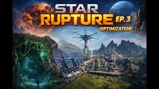 Lets Play - Optimization and Exploration Ep. 3 - Star Rupture