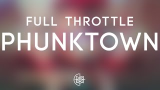 Full Throttle - Phunktown