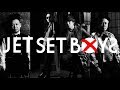 【JET SET BOYS】1st Album「JET SET BOYS」/ アルバム紹介(LIVE情報あり)