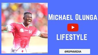 Michael Olunga - Lifestyle | Biography | Cars | Family | Girlfriend | Net Worth | Salary | Goals