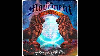 The Movement - Always With Me