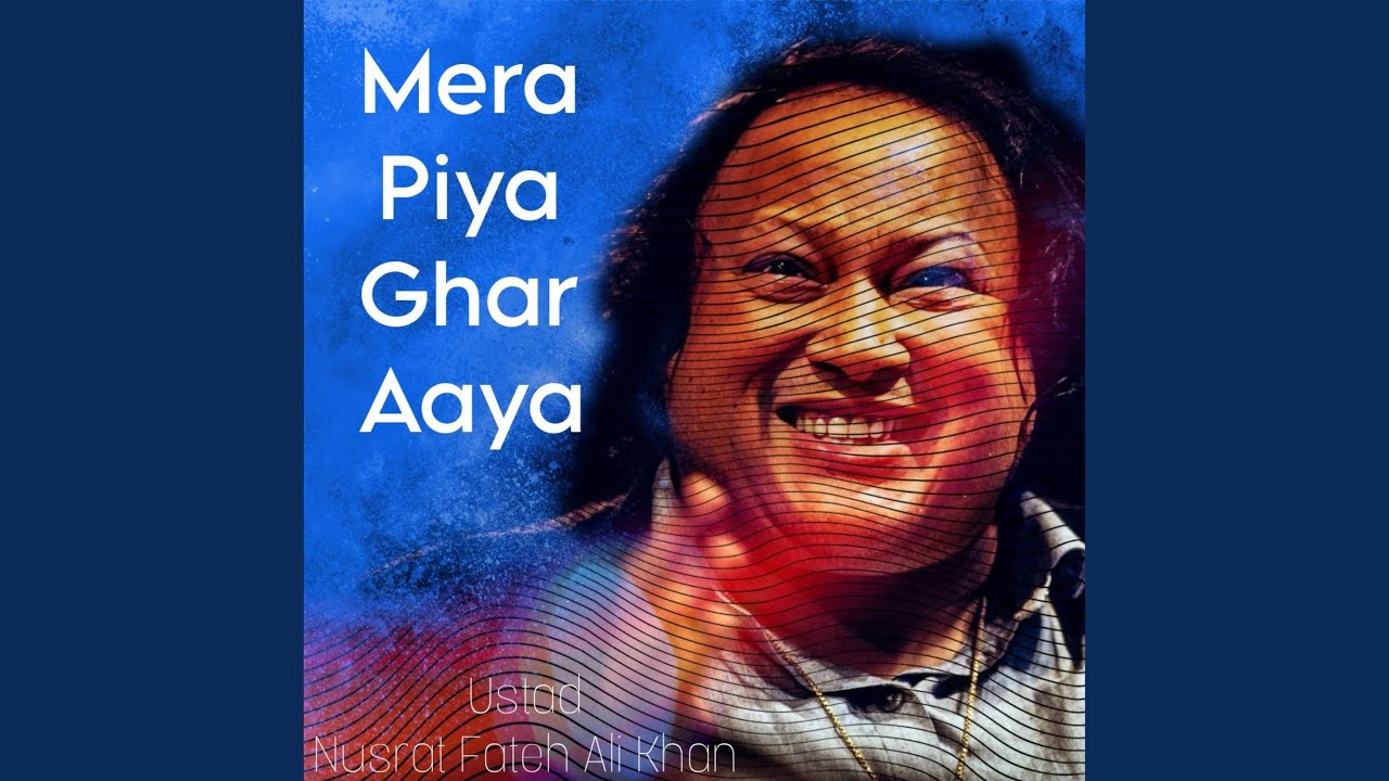 Mera Piya Ghar Aaya