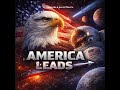 America Leads From This Moment Forward