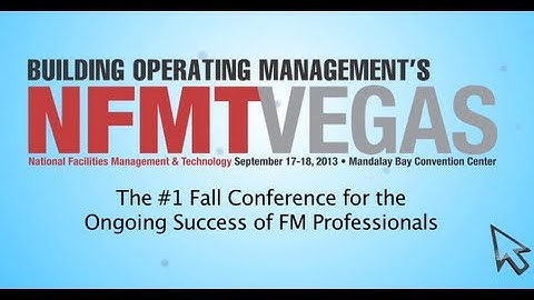 NFMT Vegas 2013 - Facilities Management Conference and Expo