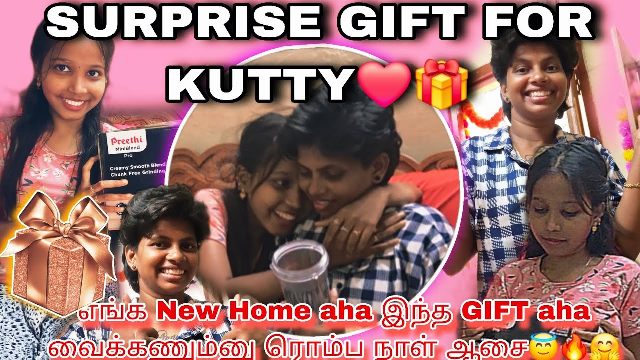 SURPRISE GIFT FOR KUTTY🎁🤗🔥!!!#kuttyangel #vlog #surprise #newhome 