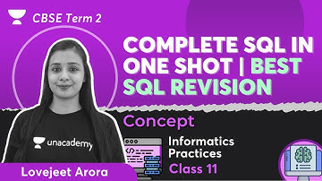 Complete SQL in One Shot | BEST SQL Revision | Informatics Practices Class 11