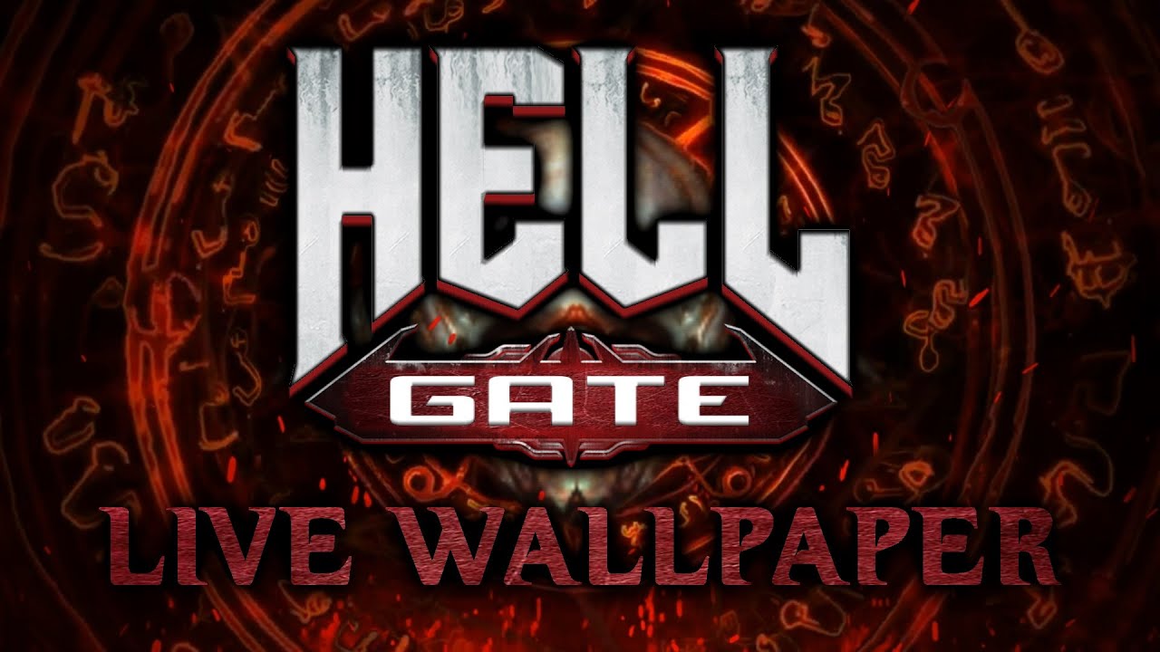 DOOM ETERNAL: HELL GATE (CUSTOM LIVE WALLPAPER) - YouTube