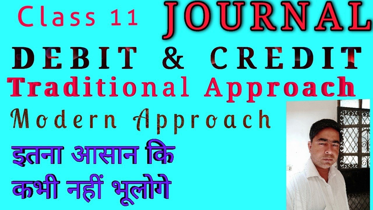 # 4: JOURNAL, HOW TO MAKE JOURNAL ENTRIES, GOLDEN RULES OF ACCOUNTING