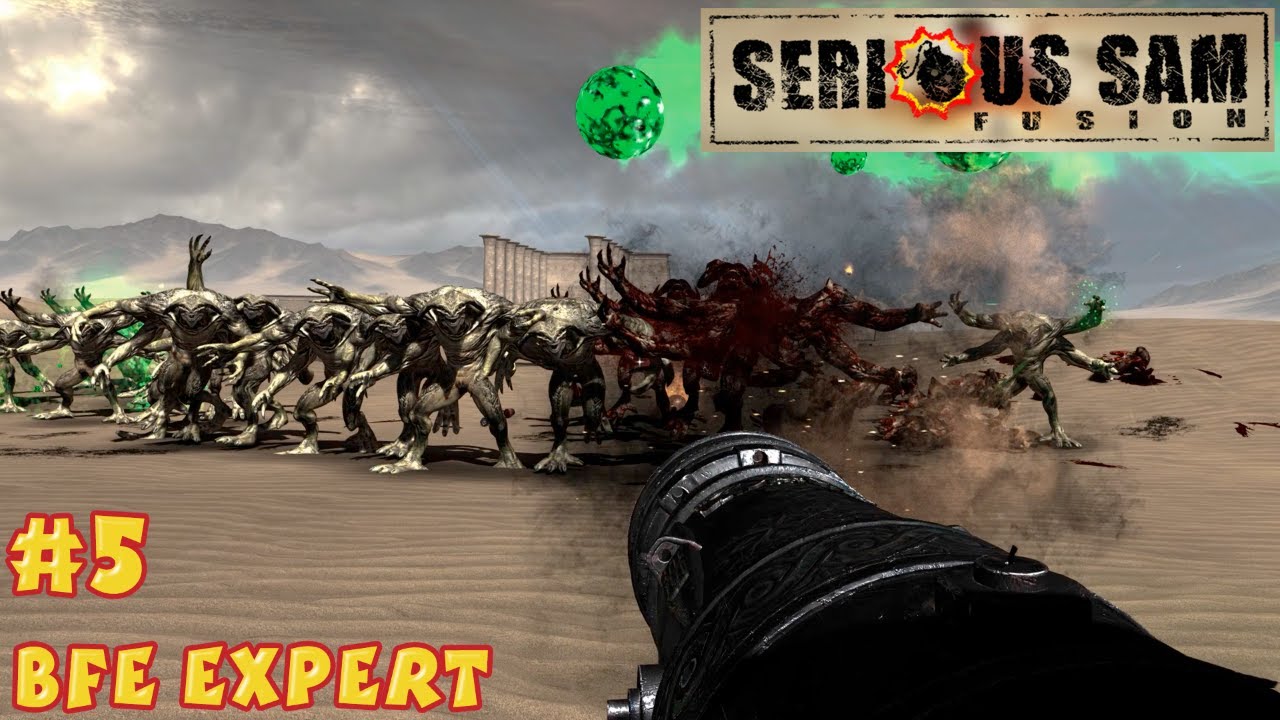 Serious Sam Fusion 2017 - BFE Expert #5 - Levels 13-15