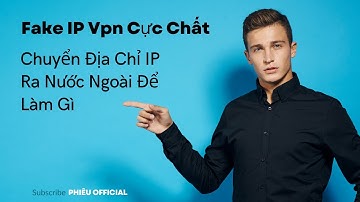 Hướng dẫn  Fake IP Vpn  Cực Chất|Ứng dụng hola VPN Đổi IP Trên PC|#32