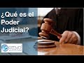 ¿Qué es el Poder Judicial? Una perspectiva desde México