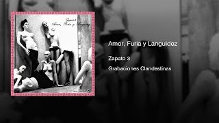 Zapato 3 - Amor, Furia y Languidez (1989) || Full Album ||