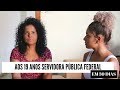 DE AUXILIAR DE LIMPEZA À SERVIDORA PÚBLICA FEDERAL - Bruna Ramos e Mara Oliveira (mãe)