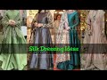 Latest Fency Silk Dress Designs|| satin silk|| raw silk|| Fish Silk Dressing ideas