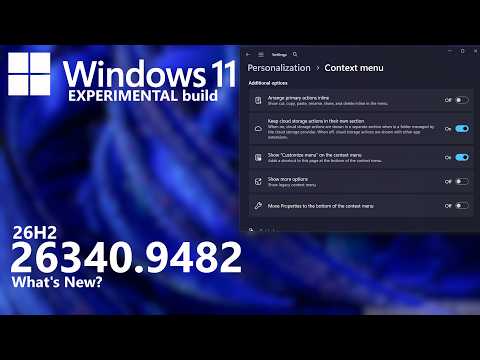 Windows 11 Experimental Build 26340.9482 (26H2): What's New?