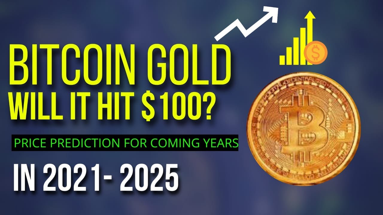 Bitcoin Gold Price Prediction 2021, 2022, 2023, 2024, 2025 Investing