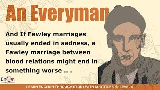 Learn English through story level 5 ⭐ Subtitle ⭐ An Everyman