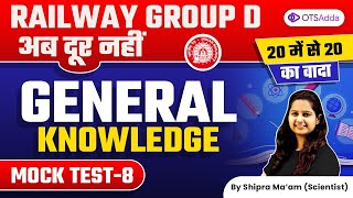 Railway Group D | Mock Test 8 | General Knowledge by Shipra Mam #OTSAdda screenshot 1