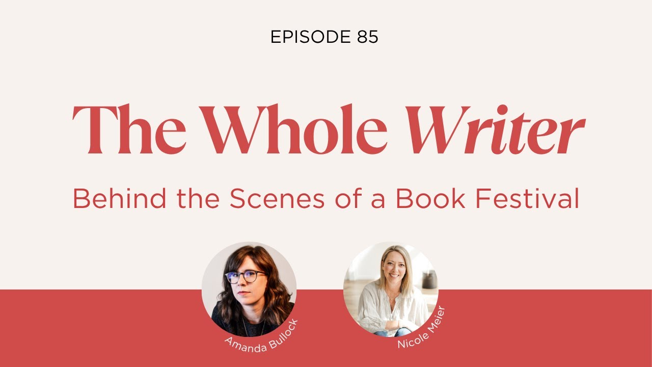 85. Behind the Scenes of a Book Festival: Creating Community for Writers and Readers with Amanda ...