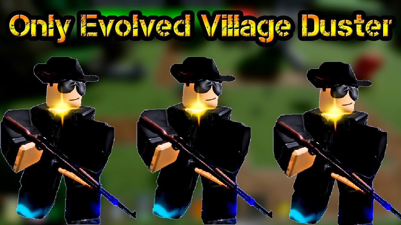 Only Evolved Village Duster SCP Tower Defense