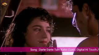 DARTE  DARTE  TUM  KAHO  KUCH  DARTE  DARTE  HUM  KAHEN   KUMAR  SANU   JHANKAR  SONG