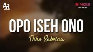 Opo Iseh Ono - Dike Sabrina Ft. New Arista (LIRIK)