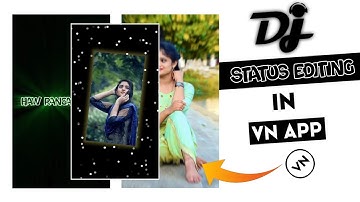 DJ Status Editing | Status Kaise Banaye | Instagram Trending Video Editing | VN Video Editor