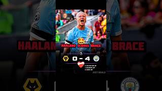Haaland Brace Vs Wolves 🔥