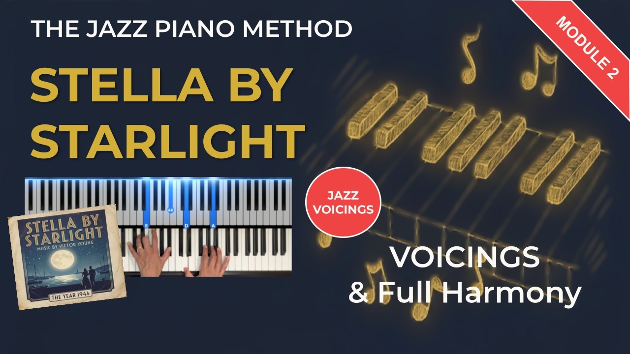 Watch Stella by Starlight – Jazz Piano Chords | Module 2: Sophisticated Voicings on YouTube Watch Stella by Starlight – Jazz Piano Chords | Module 2: Sophisticated Voicings on YouTube