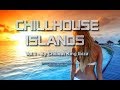 Chillout king ibiza  chillhouse islands vol1  beautiful balearic  deephouse gooves del mar