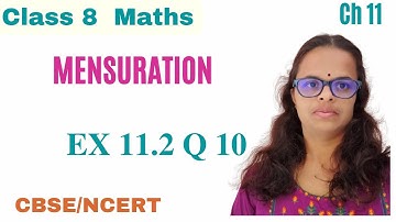 Mensuration - EX 11.2 Q 10  - NCERT Class 8 Maths - Chapter 11 - CBSE Maths Grade 8