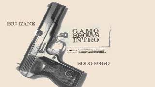 Solo Eggo - Gamo Brovas (Feat. Big Kane)