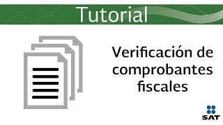 Tutorial: Verificación de comprobantes fiscales impresos