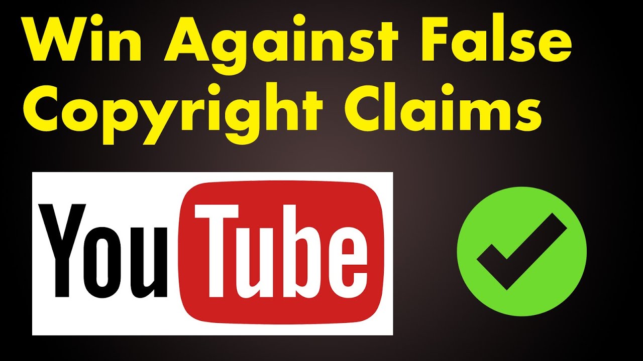 How to win against false YouTube copyright claims - step by step easy ...
