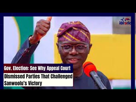 See Why Appeal Court Dismissed Parties That Challenged Sanwoolu’s Victory