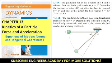 13-64 | Kinetics of a Particle | Chapter 13: Hibbeler Dynamics 14th |  Engineers Academy
