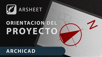 Archicad - Orientacion y Localizacion del Proyecto
