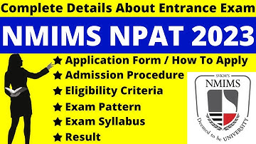 NMIMS NPAT 2023 Full Details: Notification, Dates, Application, Syllabus, Pattern, Eligibility