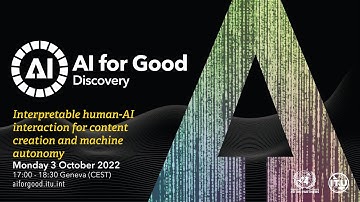 Interpretable Human-AI Interaction for Content Creation and Machine Autonomy | AI for Good
