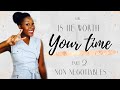 How To Know If He&#39;s Worth Your Time | Non-Negotiables (Part 2)