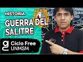 HISTORIA DEL PERÚ - La guerra del salitre [CICLO FREE]