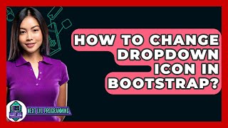 How To Change Dropdown Icon In Bootstrap? - Next LVL Programming