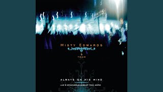 Video thumbnail of "Misty Edwards - I Am Yours"