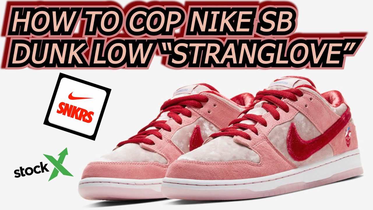 HOW TO COP NIKE SB DUNK LOW "STRANGELOVE" (SNKRS APP TIPS & TRICKS) + RESELL  PREDICTIONS!!! - YouTube