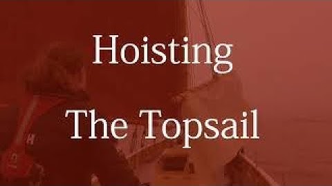 Hoisting the topsail on Priscilla.