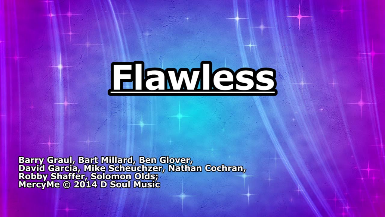 Flawless - MercyMe - Lyrics - YouTube