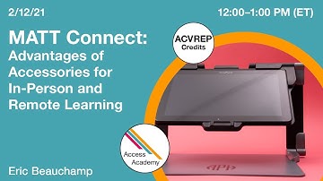 MATT Connect: Advantages of Accessories for In-person and Remote Learning