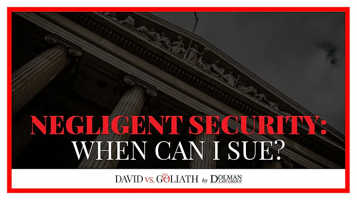 Negligent Security: When Can I Sue?