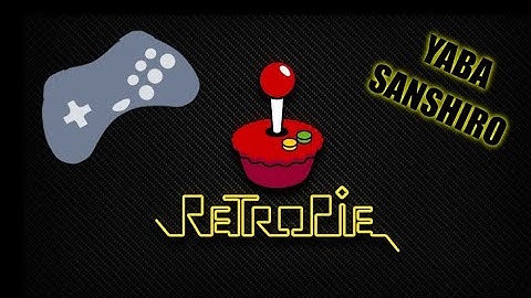 YabaSanshiro on RetroPie