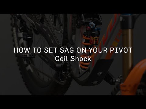 How to Set Sag on Your Pivot - Coil Shock